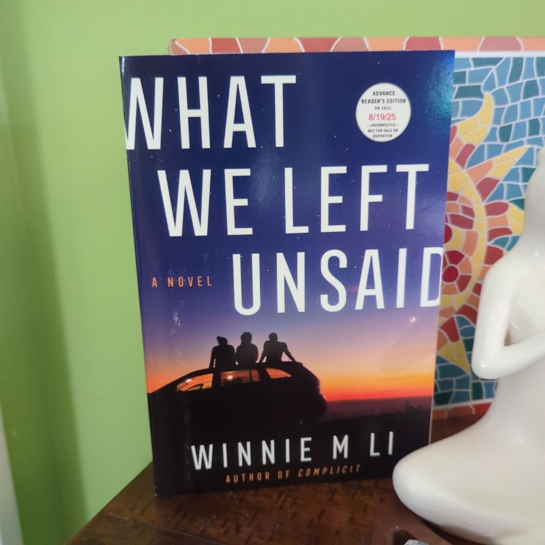 What We Left Unsaid