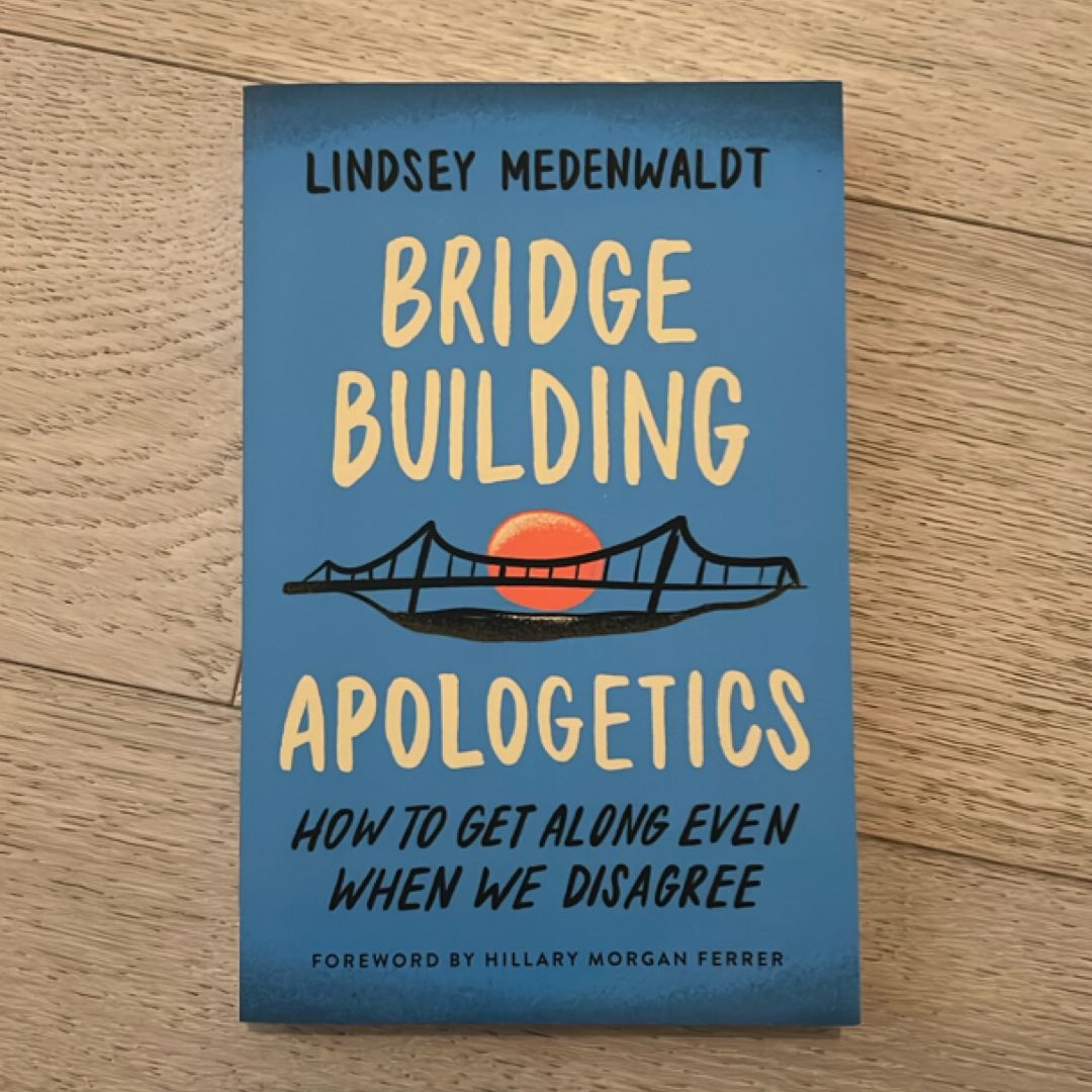 Bridge-Building Apologetics