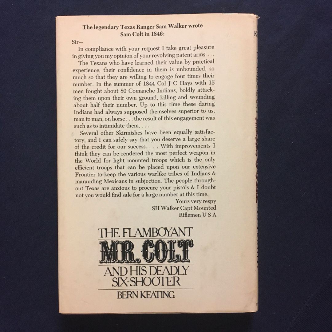 The Flamboyant Mr. Colt and His Deadly Six-Shooter : A Biography 