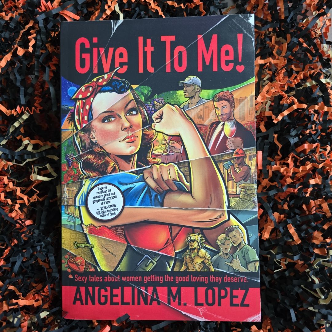 Give It to Me Sexy Tales About Women Getting the Good Loving They Deserve