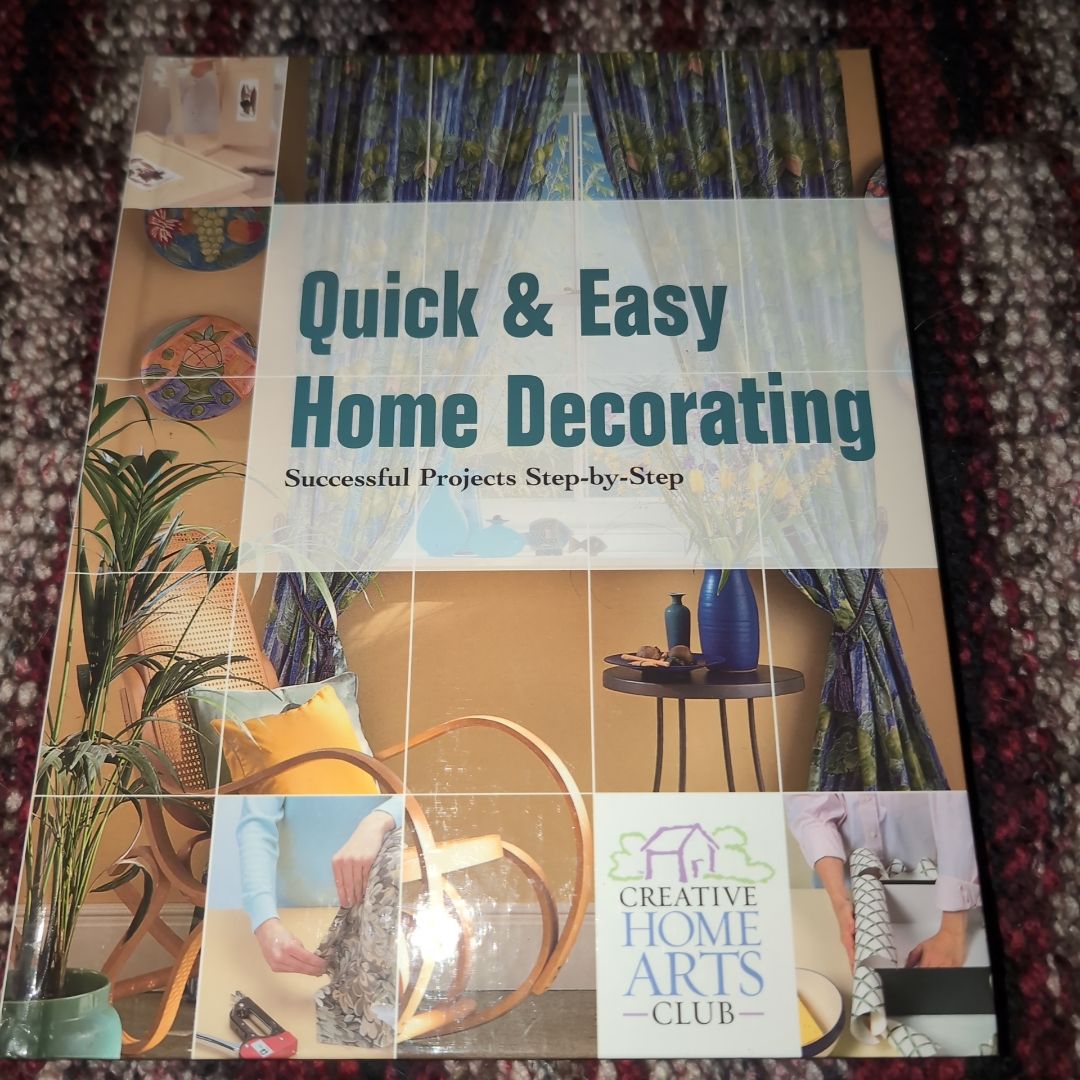 Quick and Easy Home Decorating