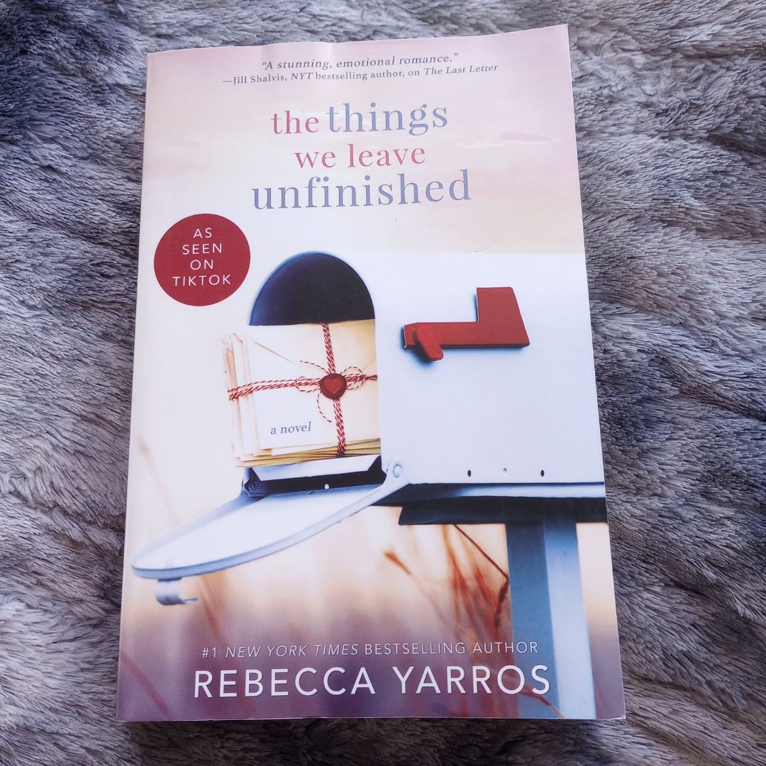 The Things We Leave Unfinished