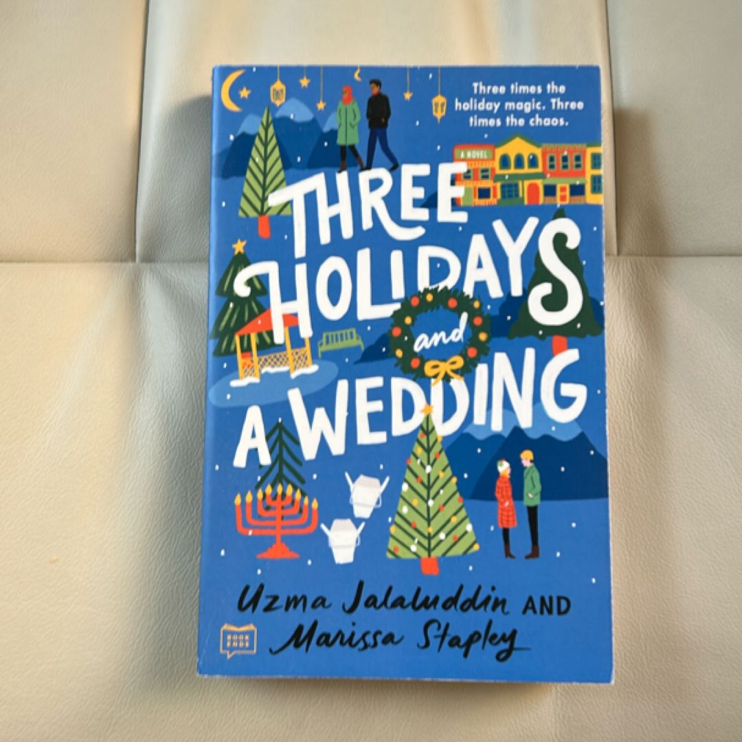 Three Holidays and a Wedding