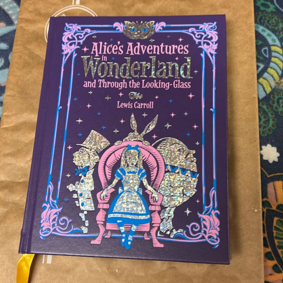 Alice’s Adventures in Wonderland and Through the Looking-Glass