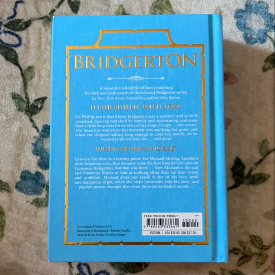 To Sir Phillip, with Love and When He Was Wicked: Bridgerton Collector's Edition