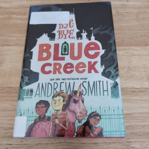 Bye-Bye, Blue Creek
