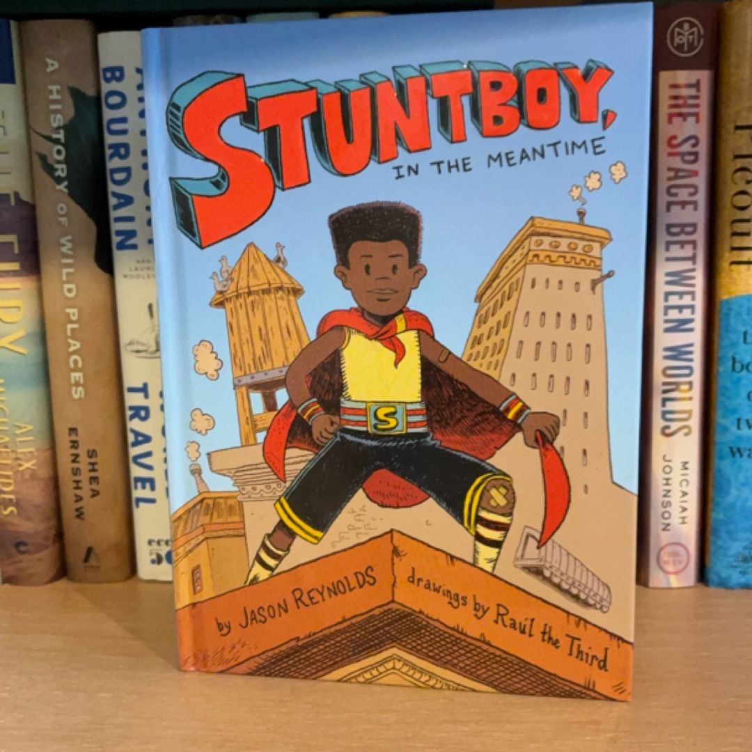 Stuntboy, in the Meantime