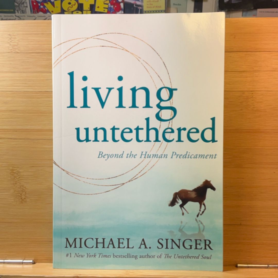 Living Untethered