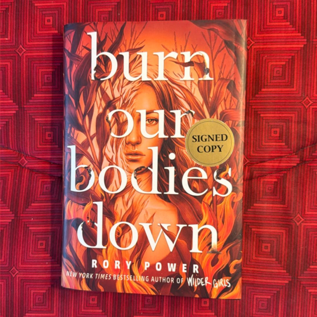 Burn Our Bodies Down - Signed / Autographed Copy