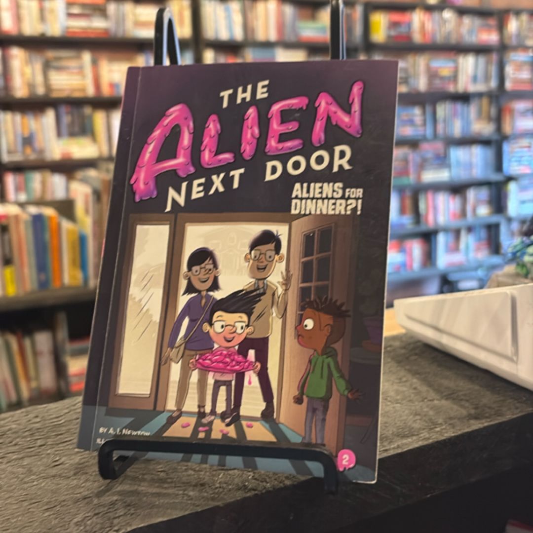 The Alien Next Door 2: Aliens for Dinner?!