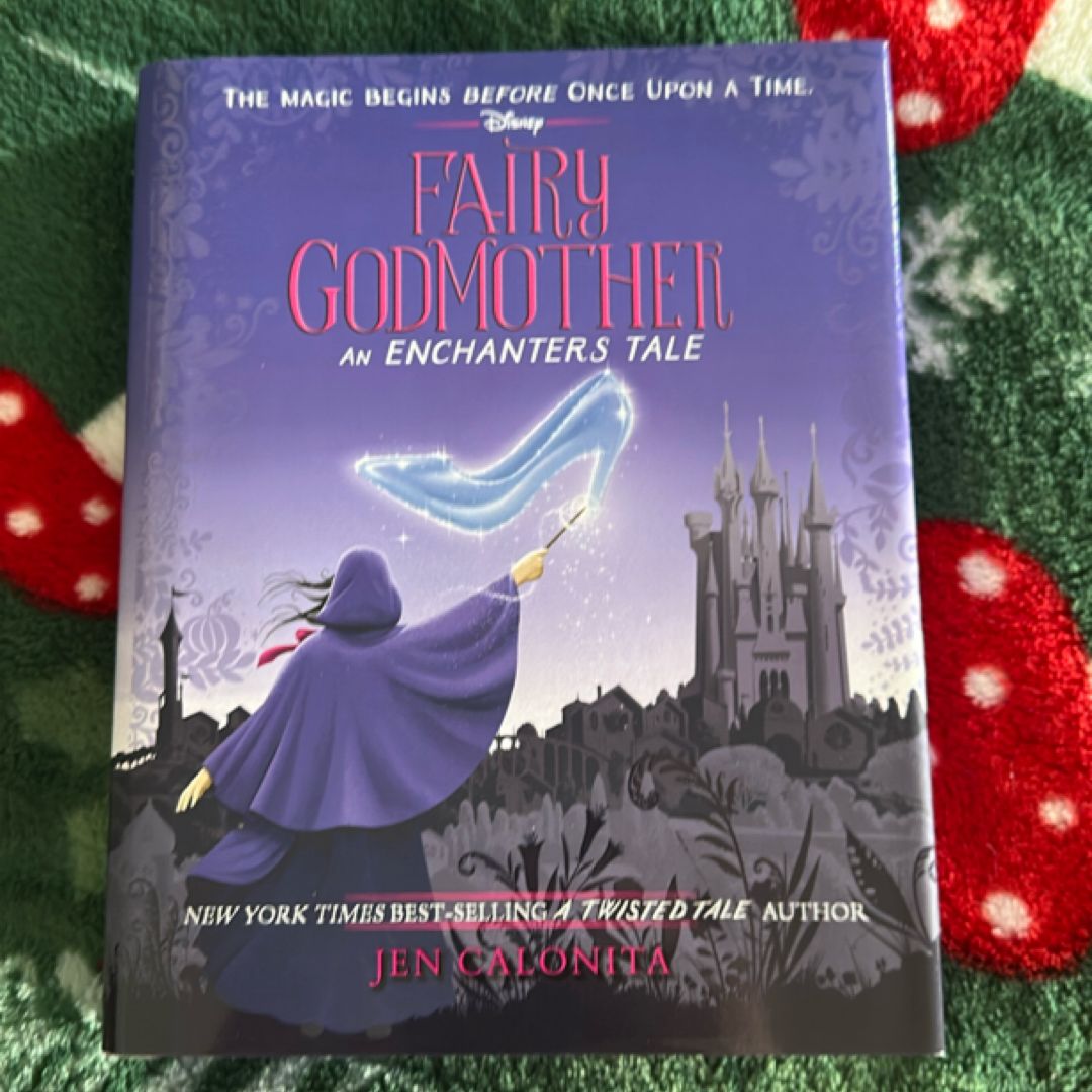 Fairy Godmother: an Enchanters Tale