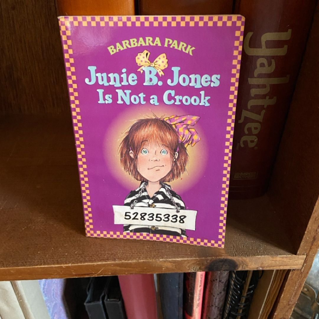Junie B. Jones #9: Junie B. Jones Is Not a Crook