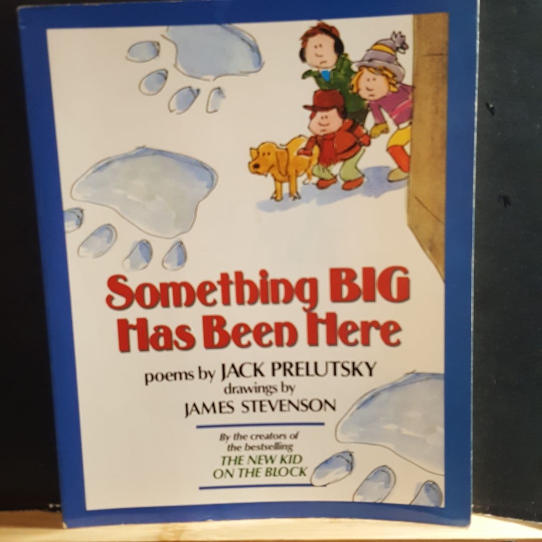 Something Big Has Been Here