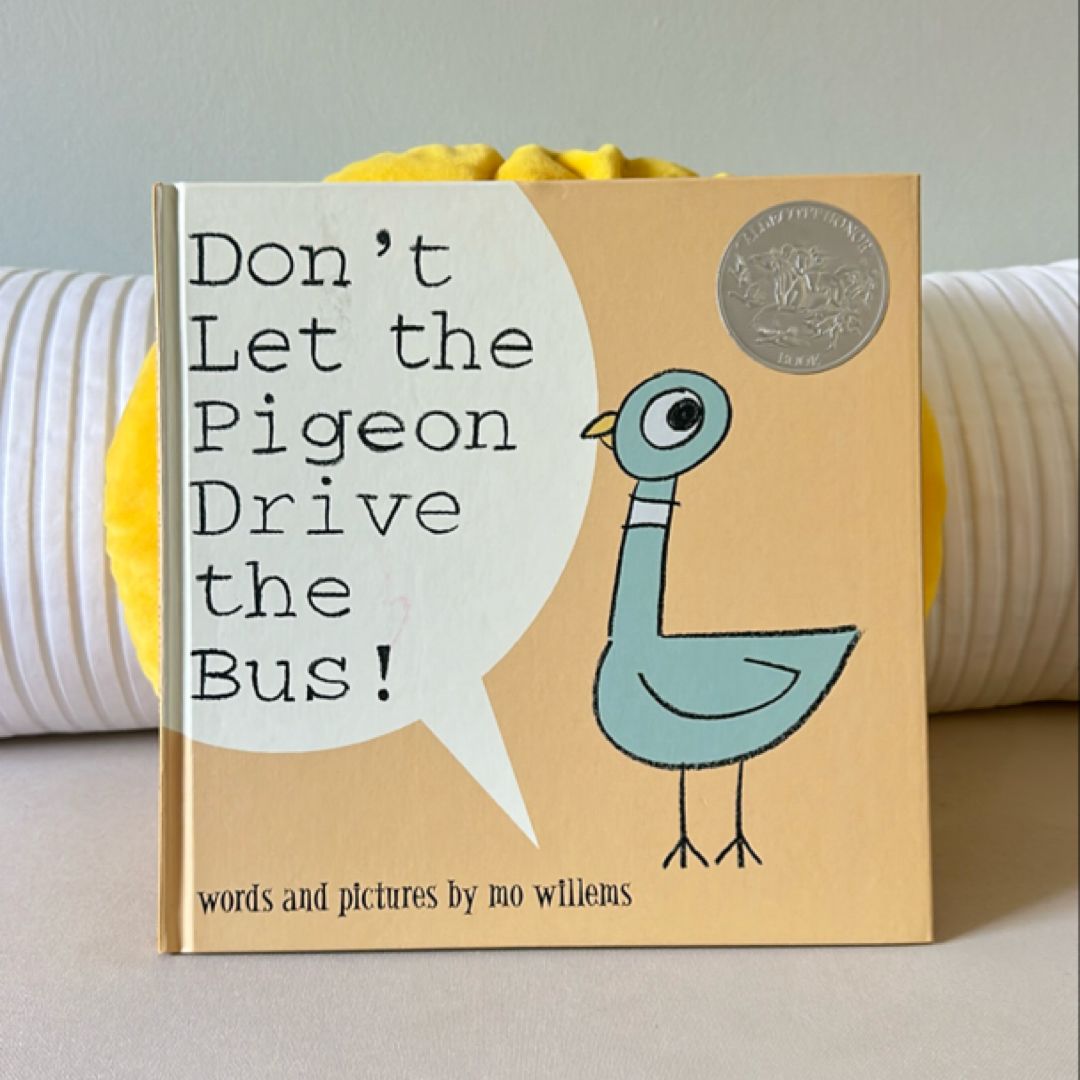 Don't Let the Pigeon Drive the Bus!