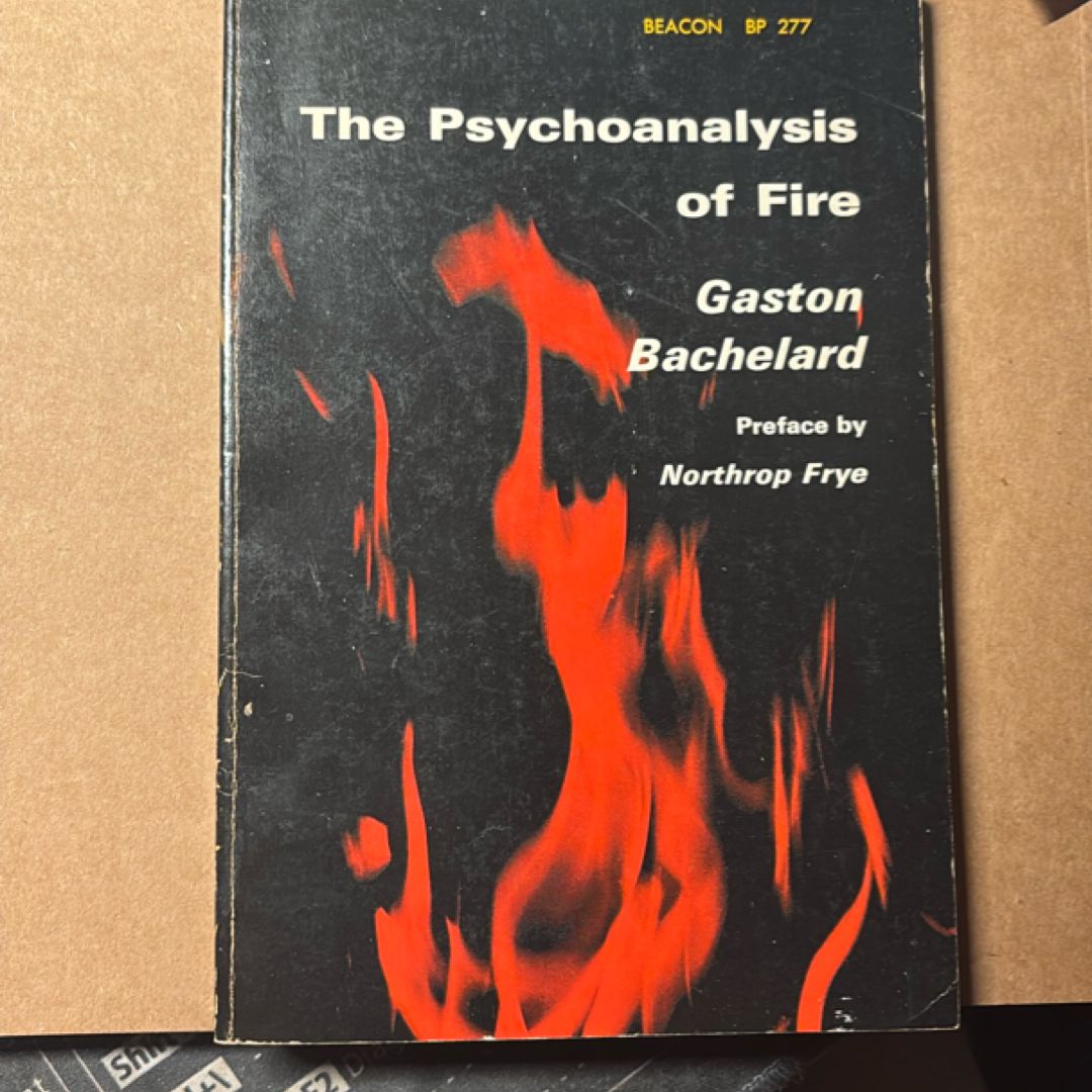 The Psychoanalysis of Fire