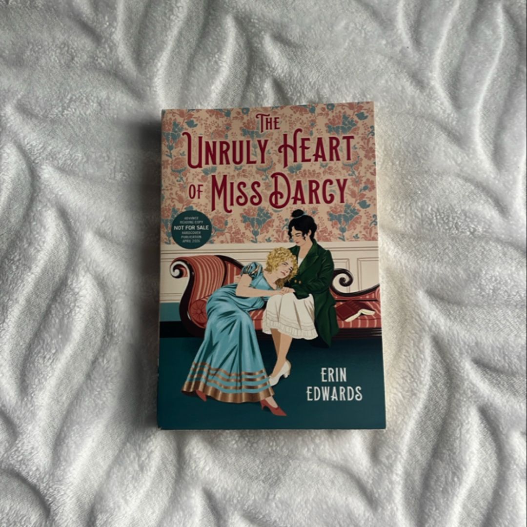 The Unruly Heart of Miss Darcy