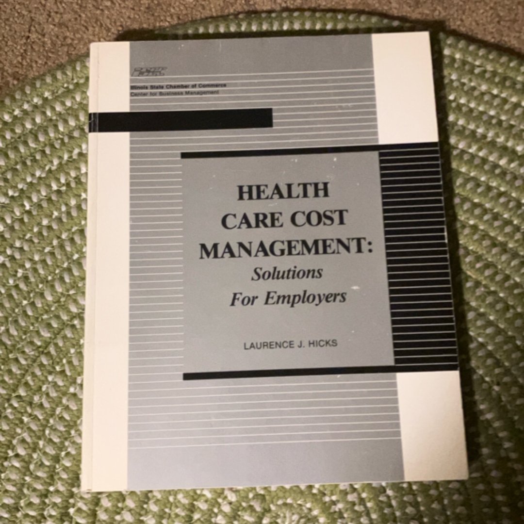 Health Care Cost Management: Solutions for Employers