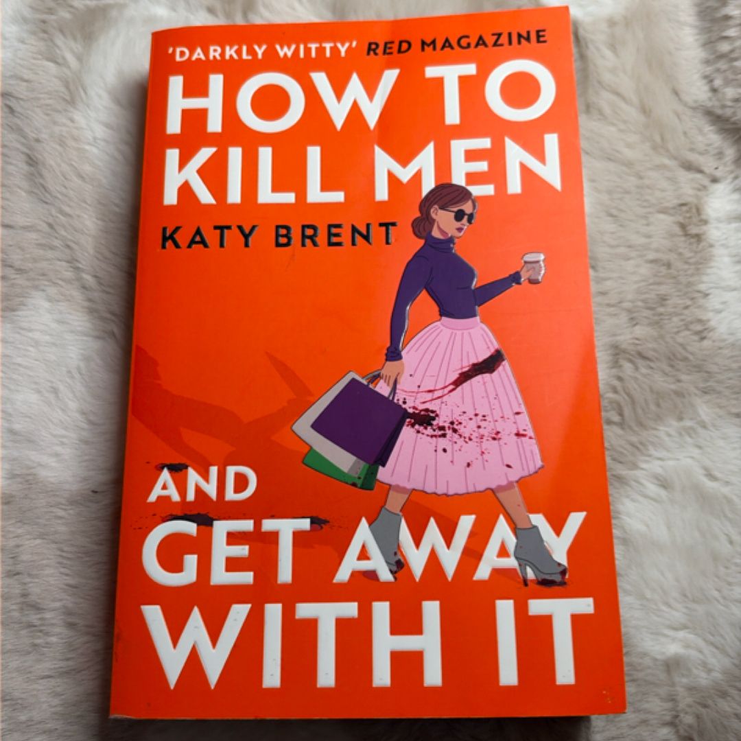 How to Kill Men and Get Away with It