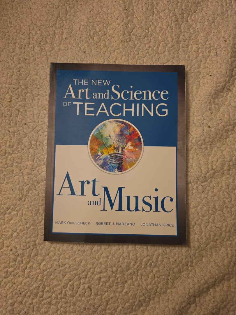 New Art and Science of Teaching Art and Music