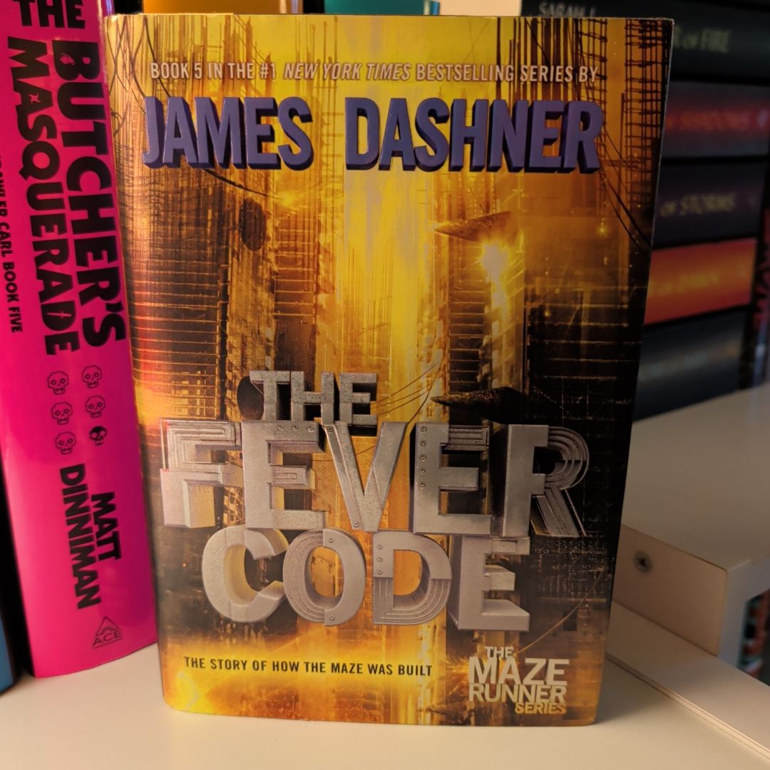 The Fever Code (Maze Runner, Book Five; Prequel)