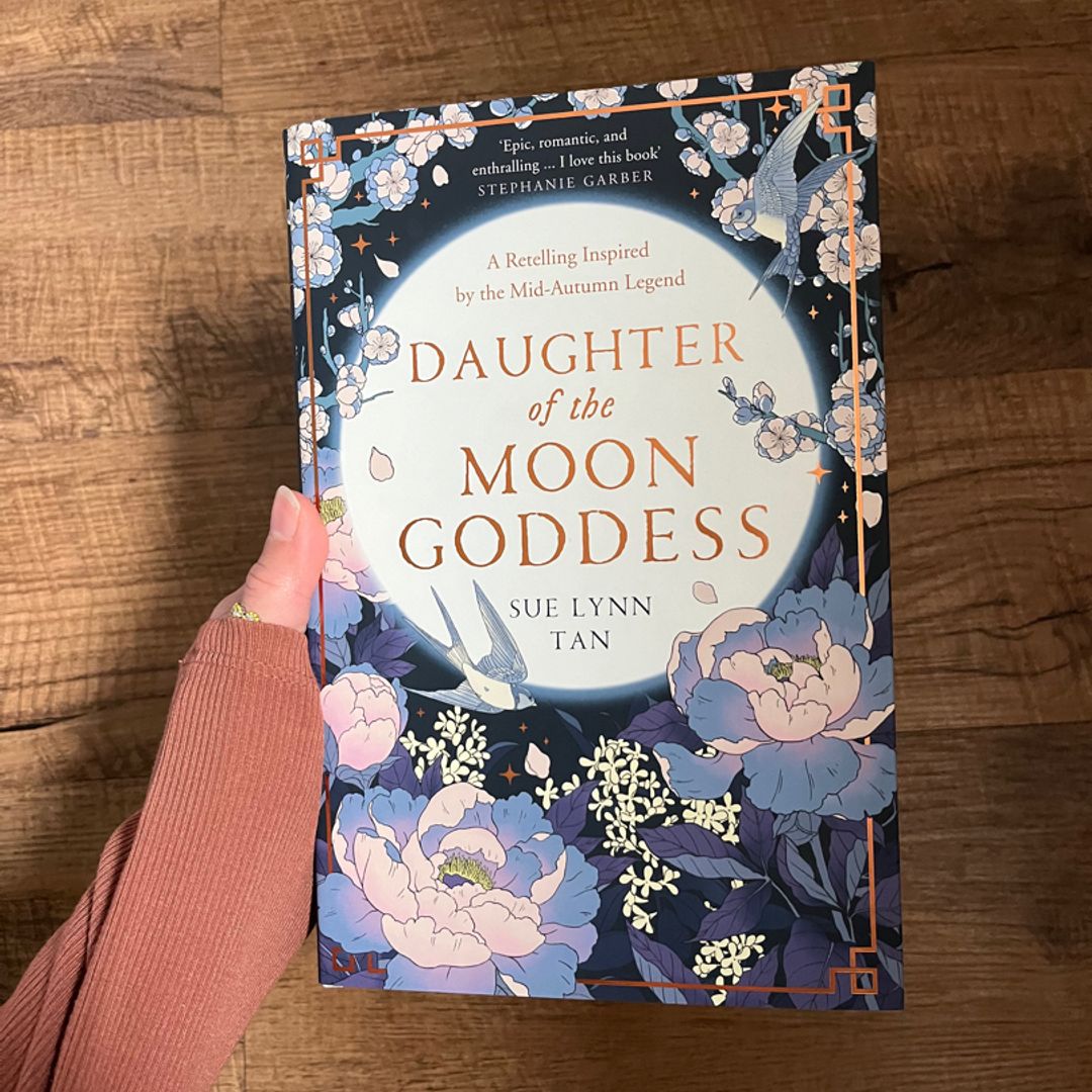 Daughter of the moon goddess Fairyloot by Sue Lynn Tan , Hardcover