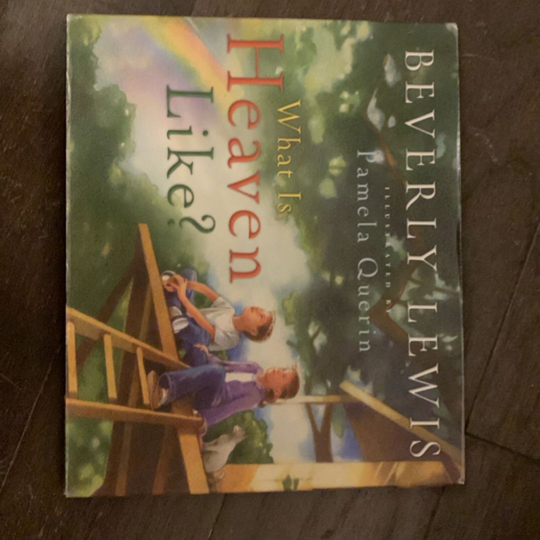 What Is Heaven Like?