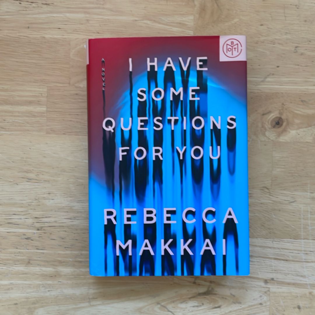 I Have Some Questions for You