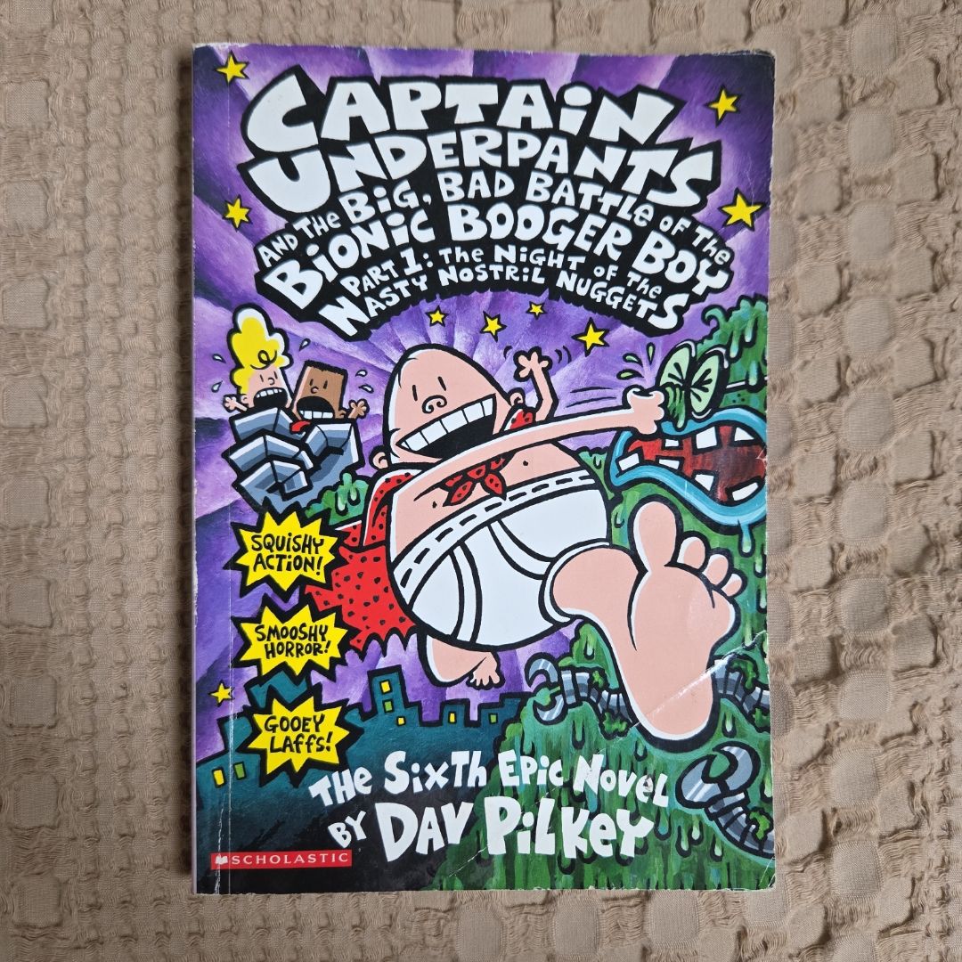 Captain Underpants and the Big, Bad Battle of the Bionic Booger Boy