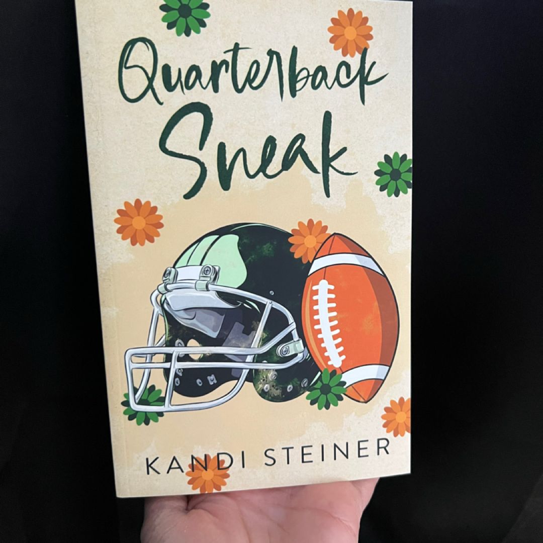 The Last Chapter - Quarterback Sneak - Kandi Steiner