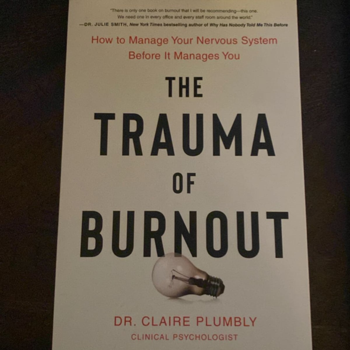 The Trauma of Burnout by Claire Plumbly