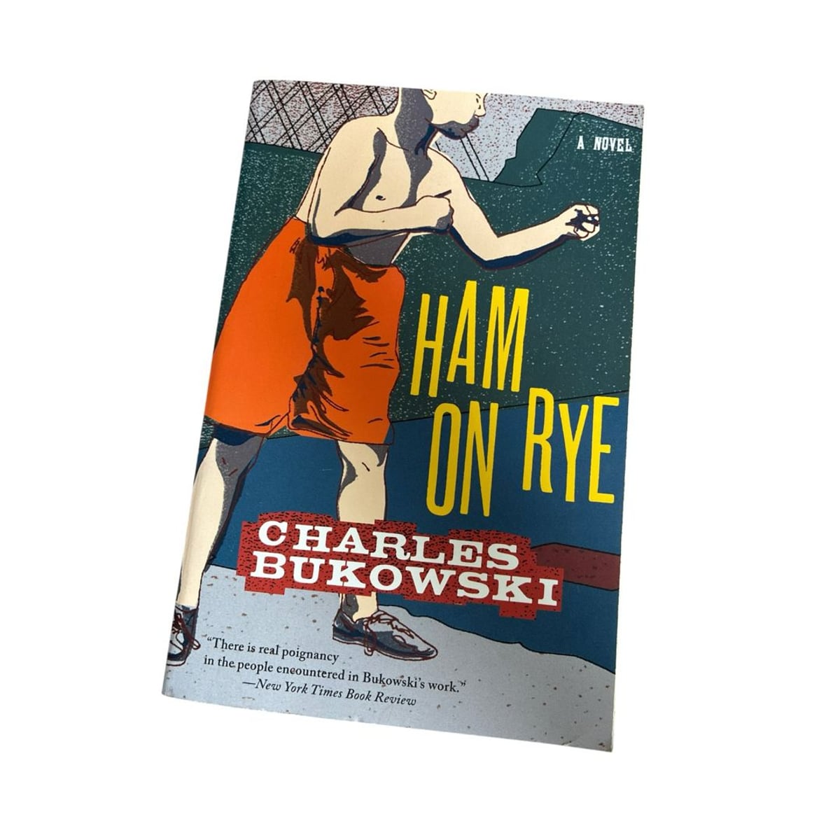 Ham on Rye by Charles Bukowski