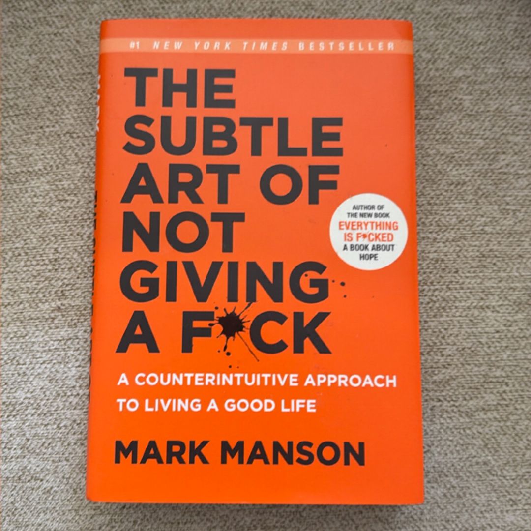 The Subtle Art of Not Giving a F*ck