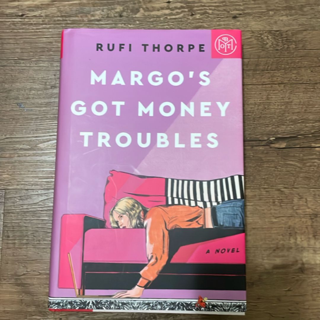 Margo’s Got Money Troubles