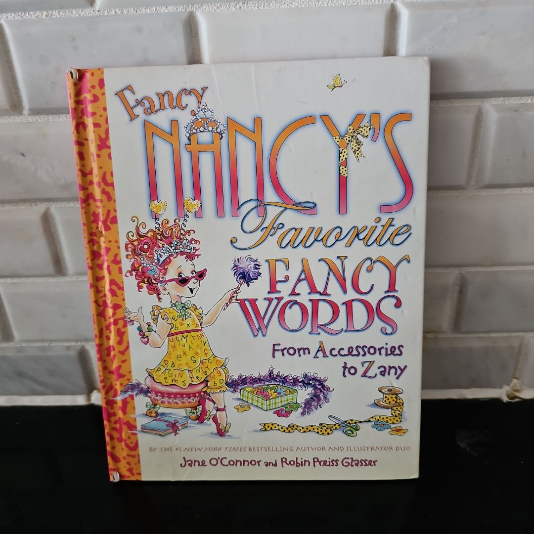 Fancy Nancy's Favorite Fancy Words