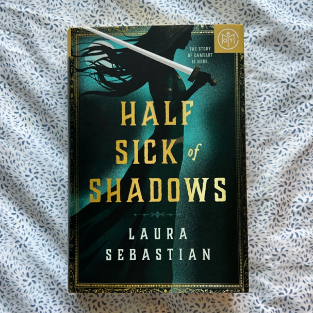 Half Sick of Shadows