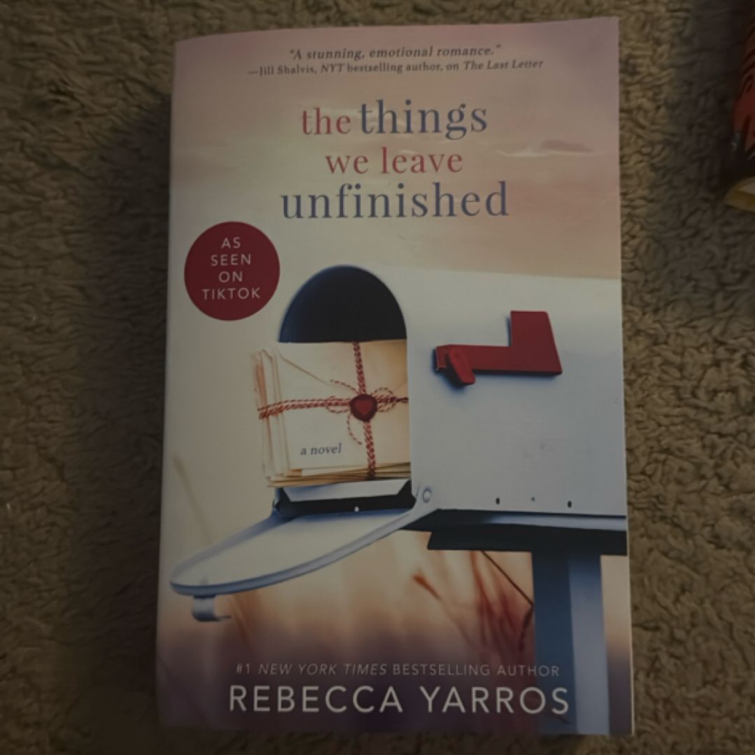 The Things We Leave Unfinished