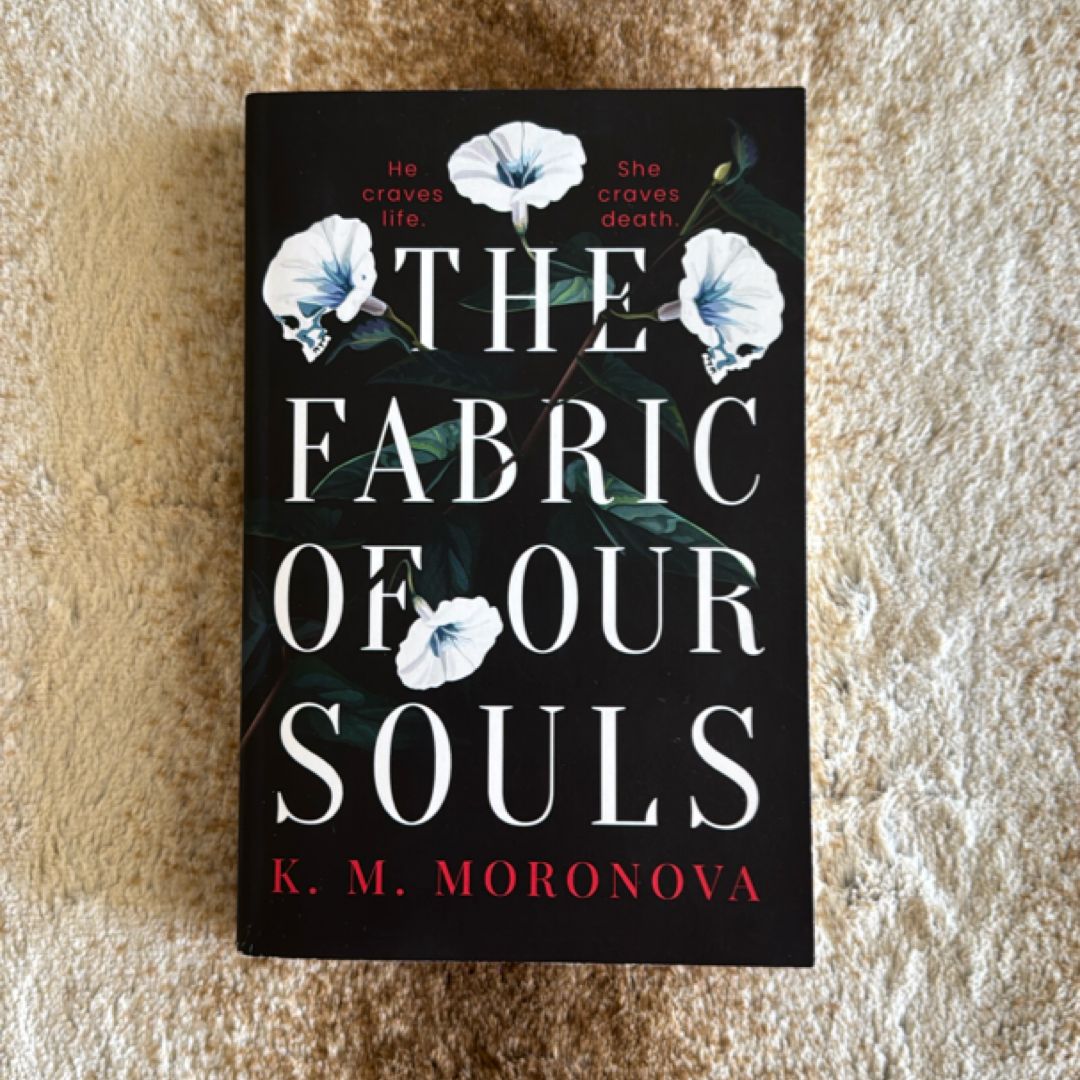 The Fabric of Our Souls