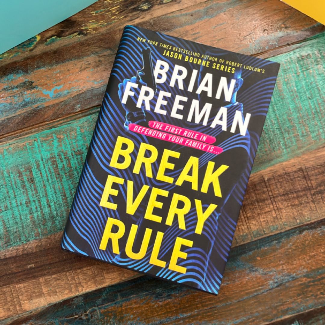 Break Every Rule
