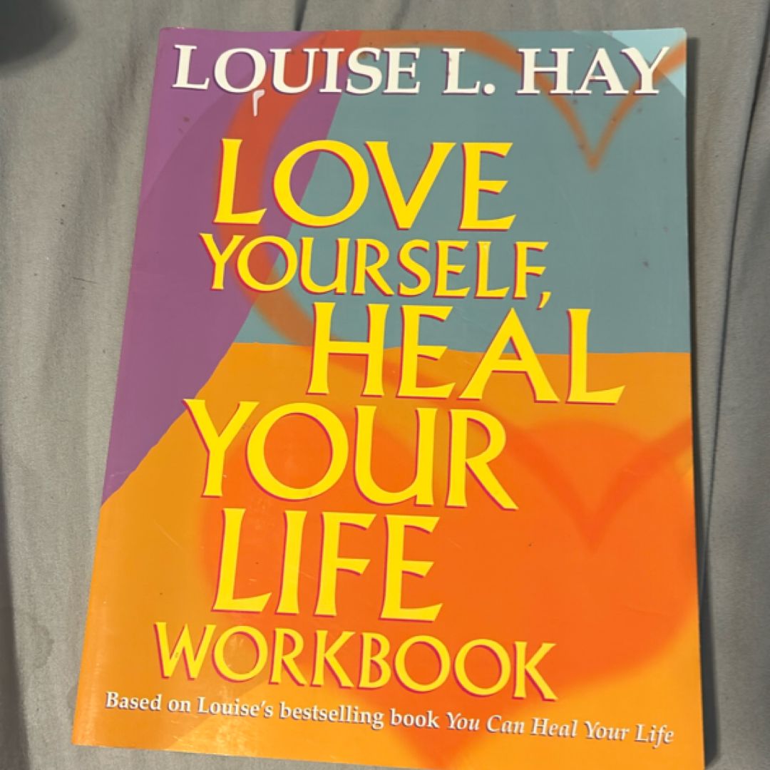 Love Yourself, Heal Your Life Workbook