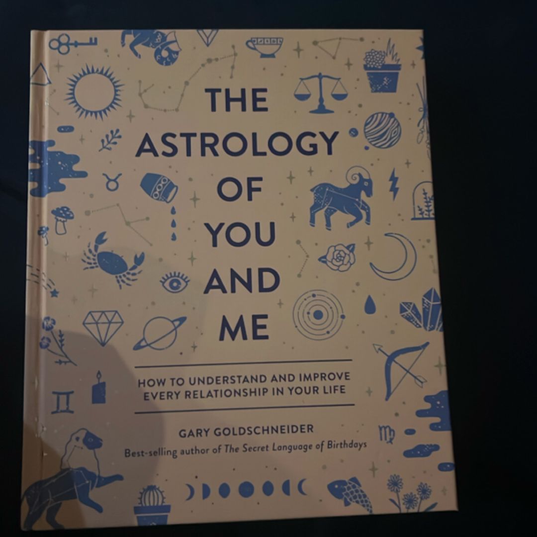 The Astrology of You and Me