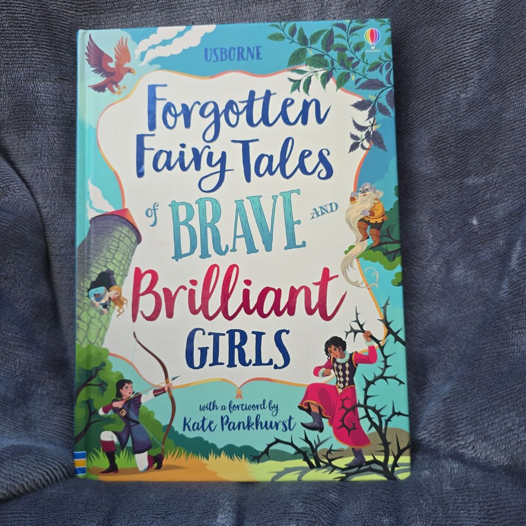 Forgotten Fairy Tales of Brave and Brilliant Girls