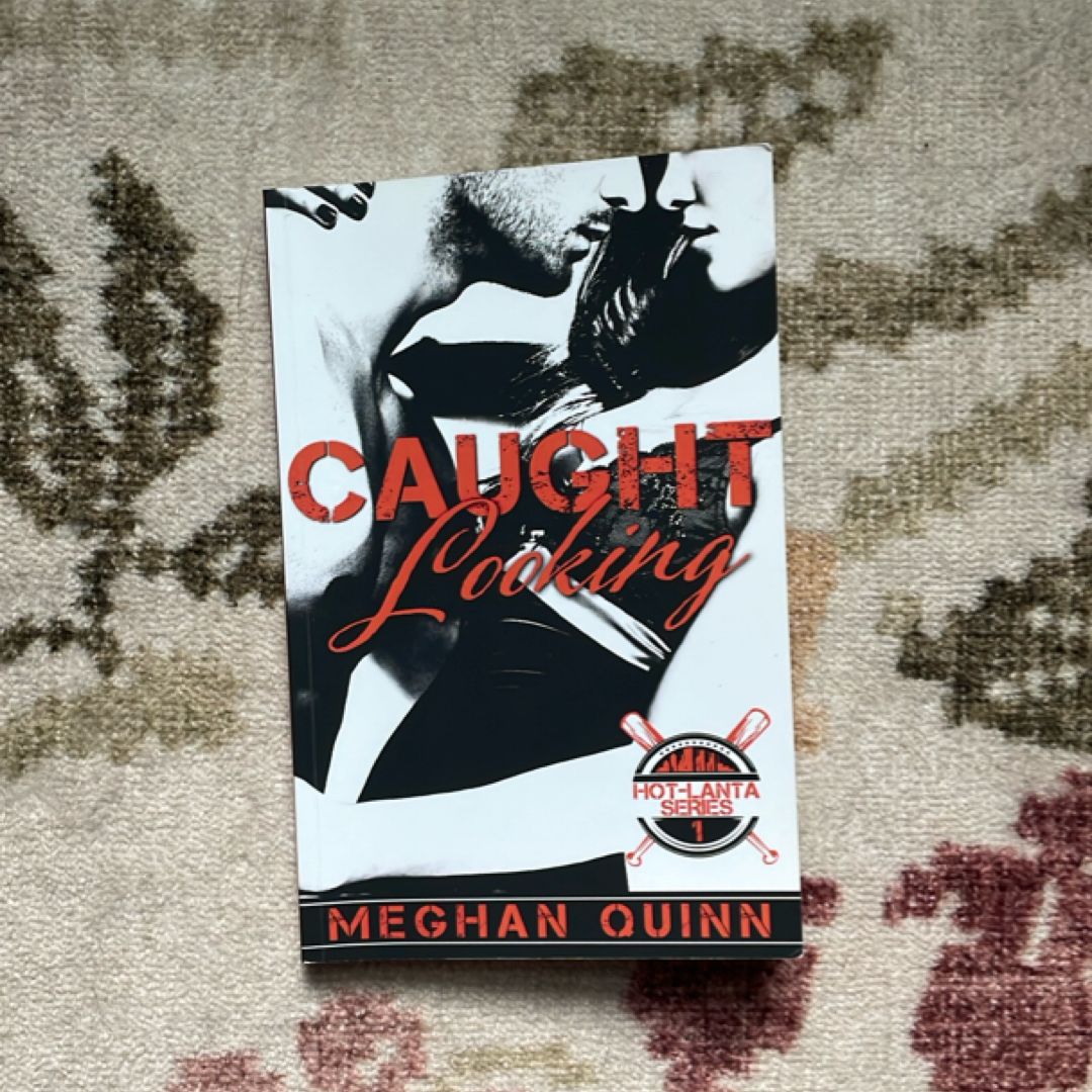 Caught Looking (Hot-Lanta Series, Book One)