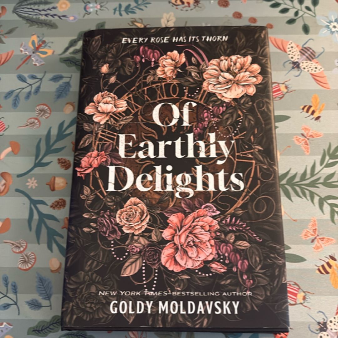 Of Earthly Delights