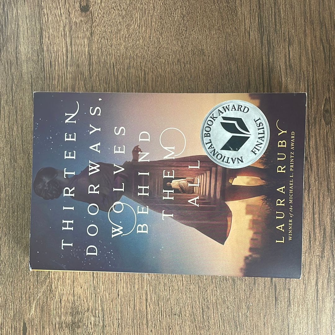 Thirteen Doorways, Wolves Behind Them All