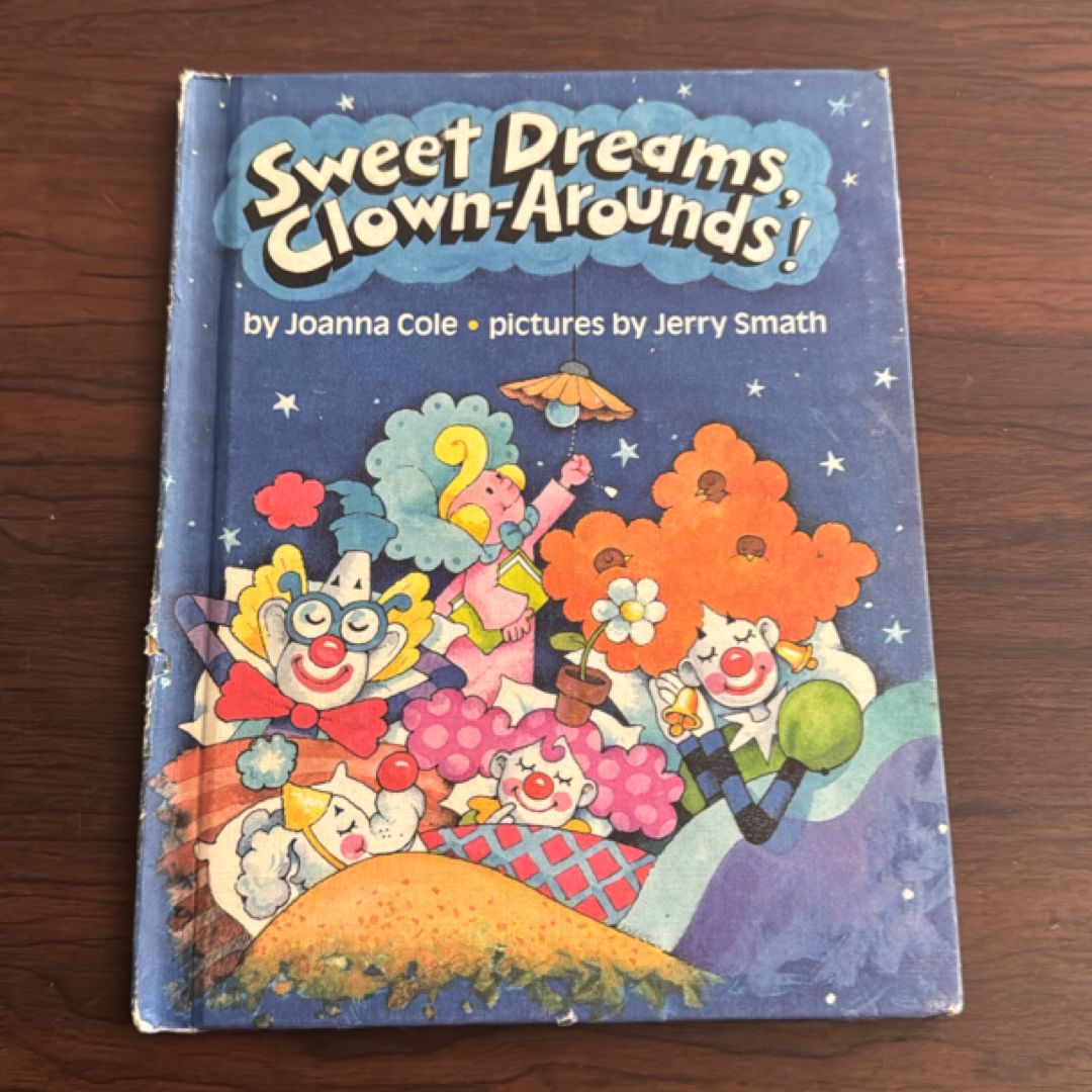 Sweet Dreams, Clown-Arounds