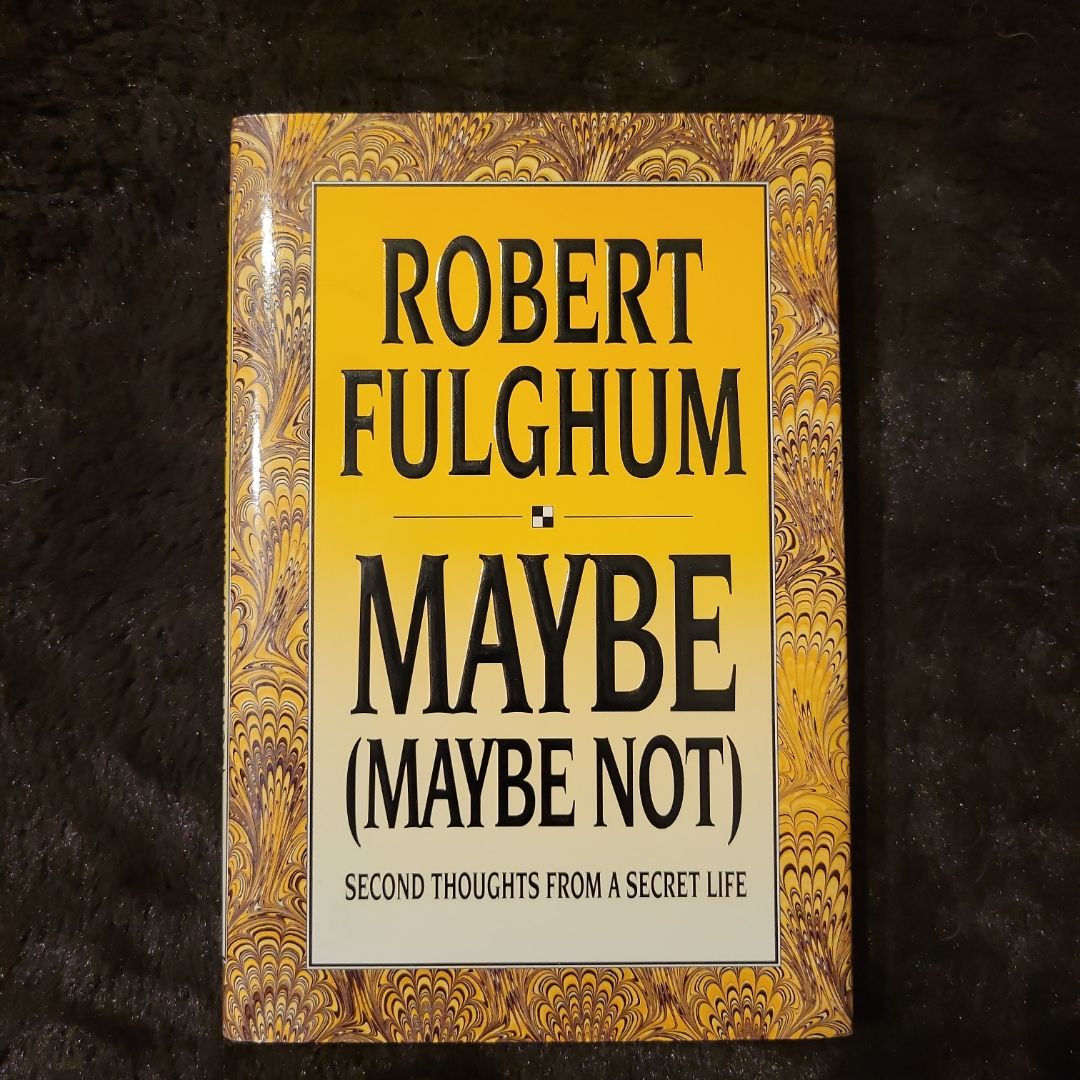 Maybe (Maybe Not)