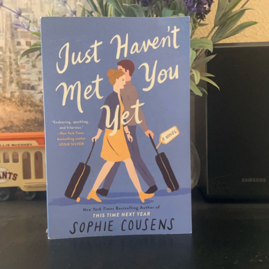 Just Haven't Met You Yet