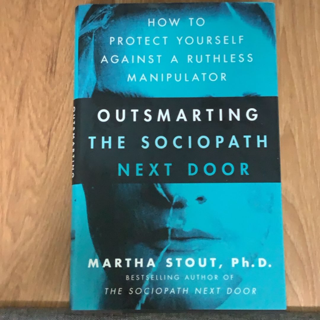 Outsmarting the Sociopath Next Door