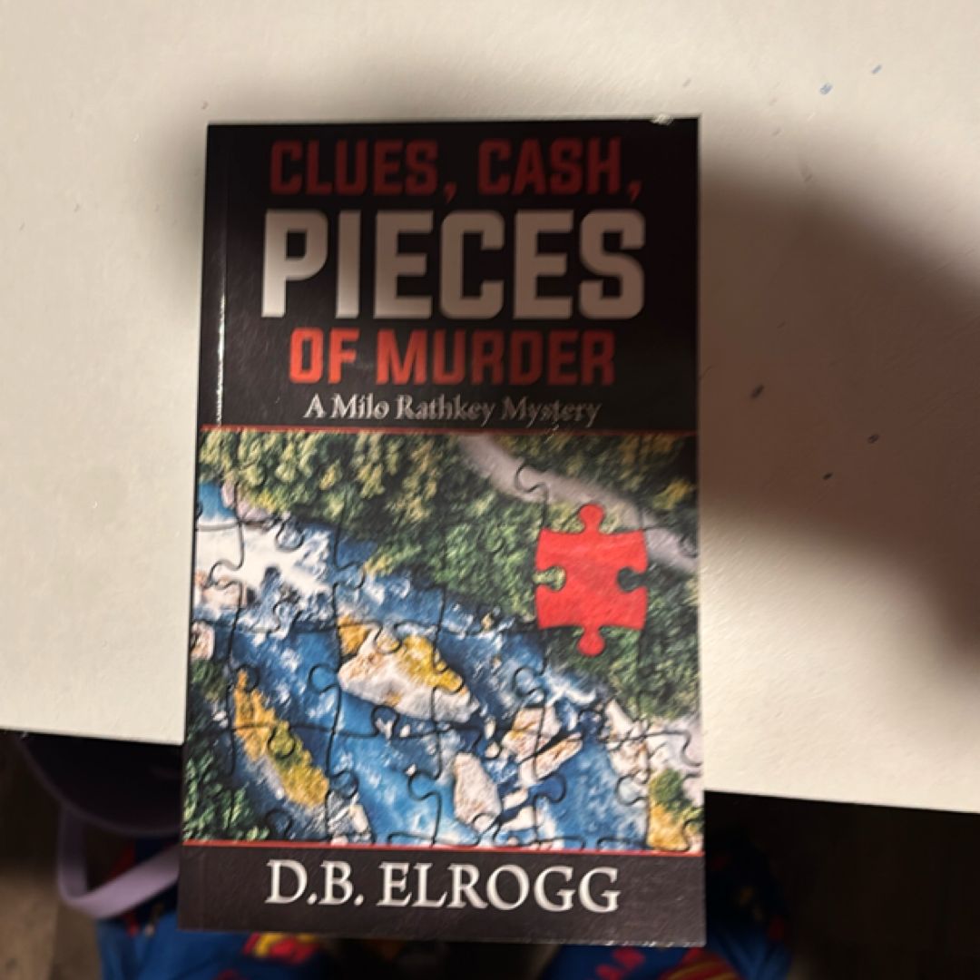 Clues, Cash, Pieces of Murder
