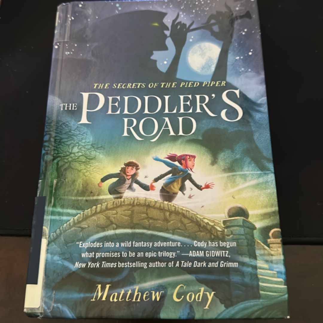The Secrets of the Pied Piper 1: the Peddler's Road